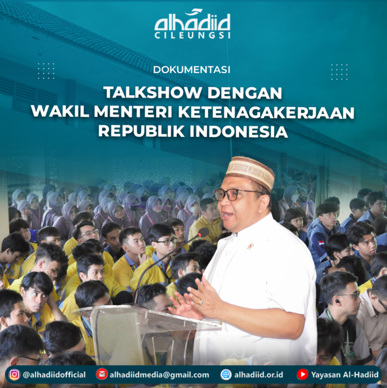 Mendukung Generasi Masa Depan: Sosialisasi Program Vokasi dan Siap Kerja di SMA & SMK Al-Hadiid Cileungsi