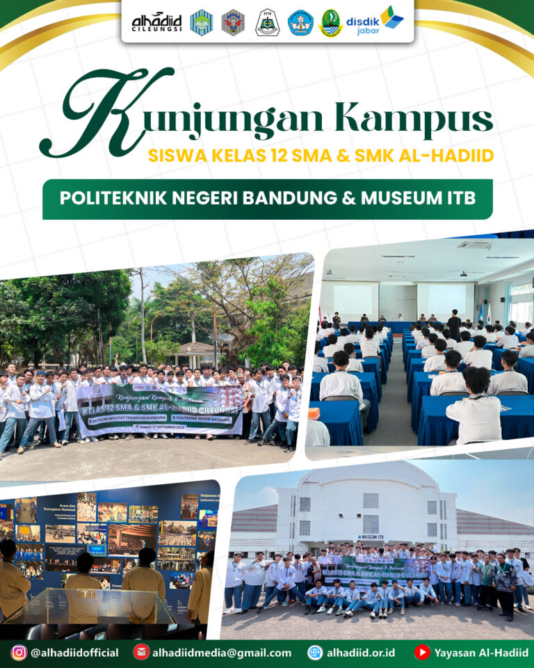 Kunjungan Edukasi Kelas 12 SMA & SMK Al-Hadiid Cileungsi ke POLBAN dan Museum ITB